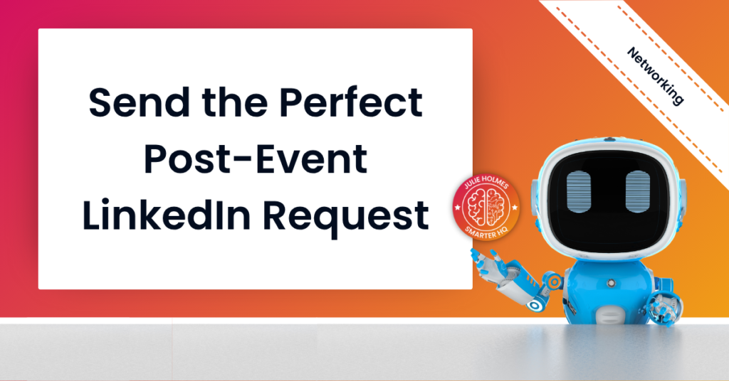 Send the Perfect Post-Event LinkedIn Request