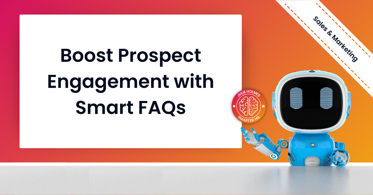 Boost Prospect Engagement with Smart FAQs