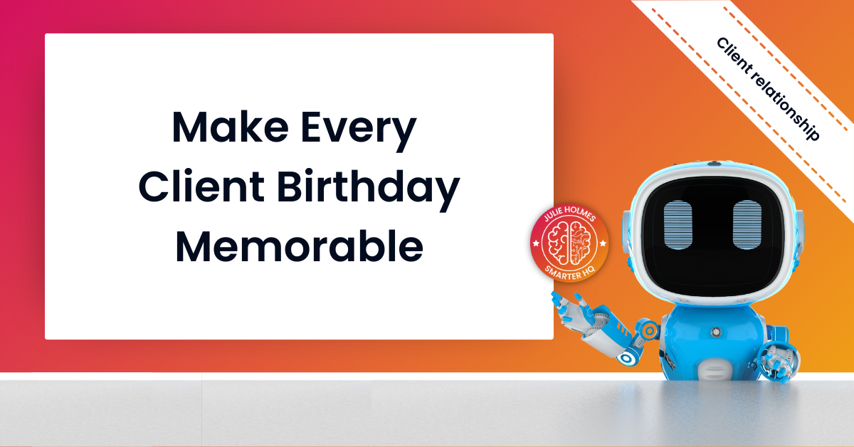 Make Every Client Birthday Memorable