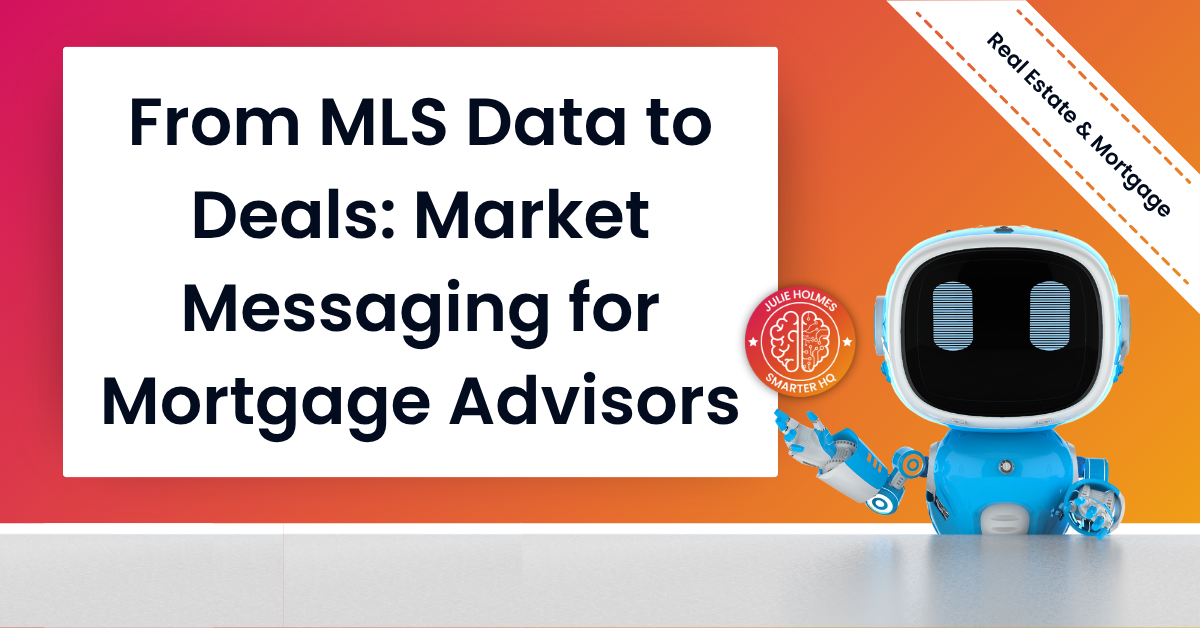 From MLS Data to Messaging