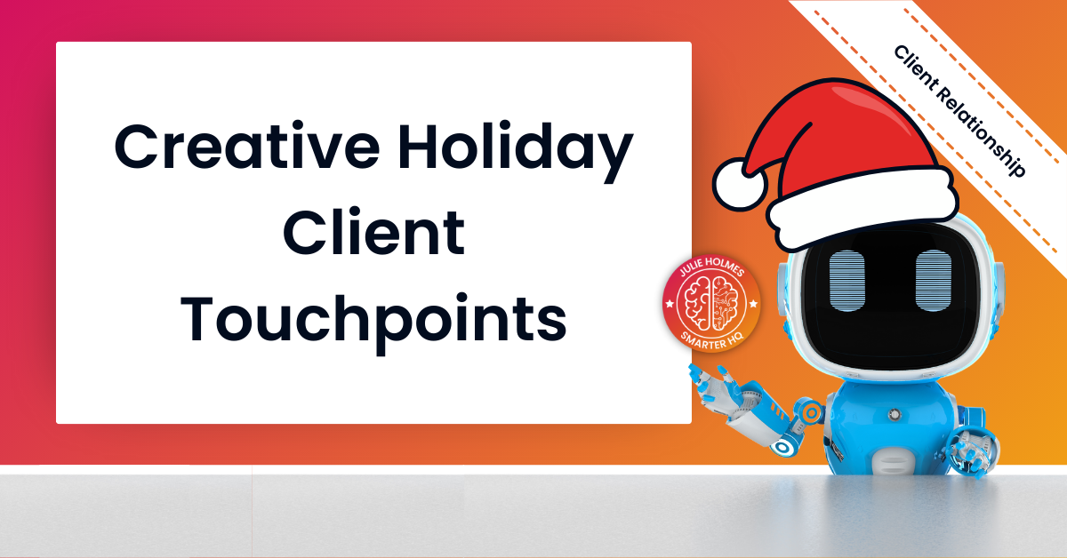 Create a List of Holiday Client Delight Ideas (Without the Clichés)