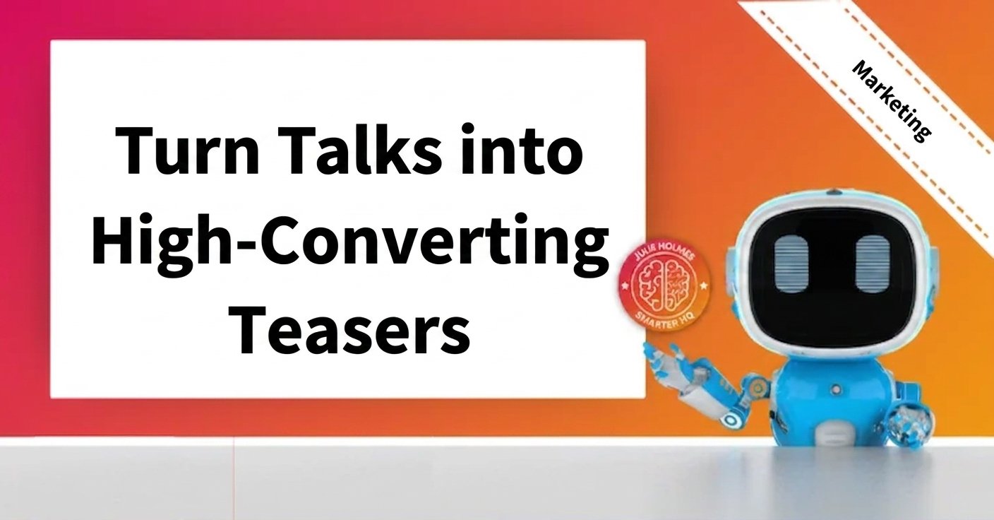 Turn Your Talk Into Teaser Video Scripts That Actually Convert - Generated Image.png